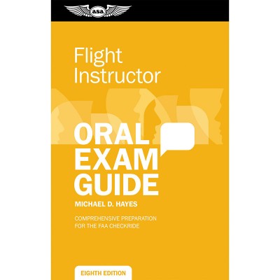 ASA Oral Exam Guide (Certified Flight Instructor Rating)